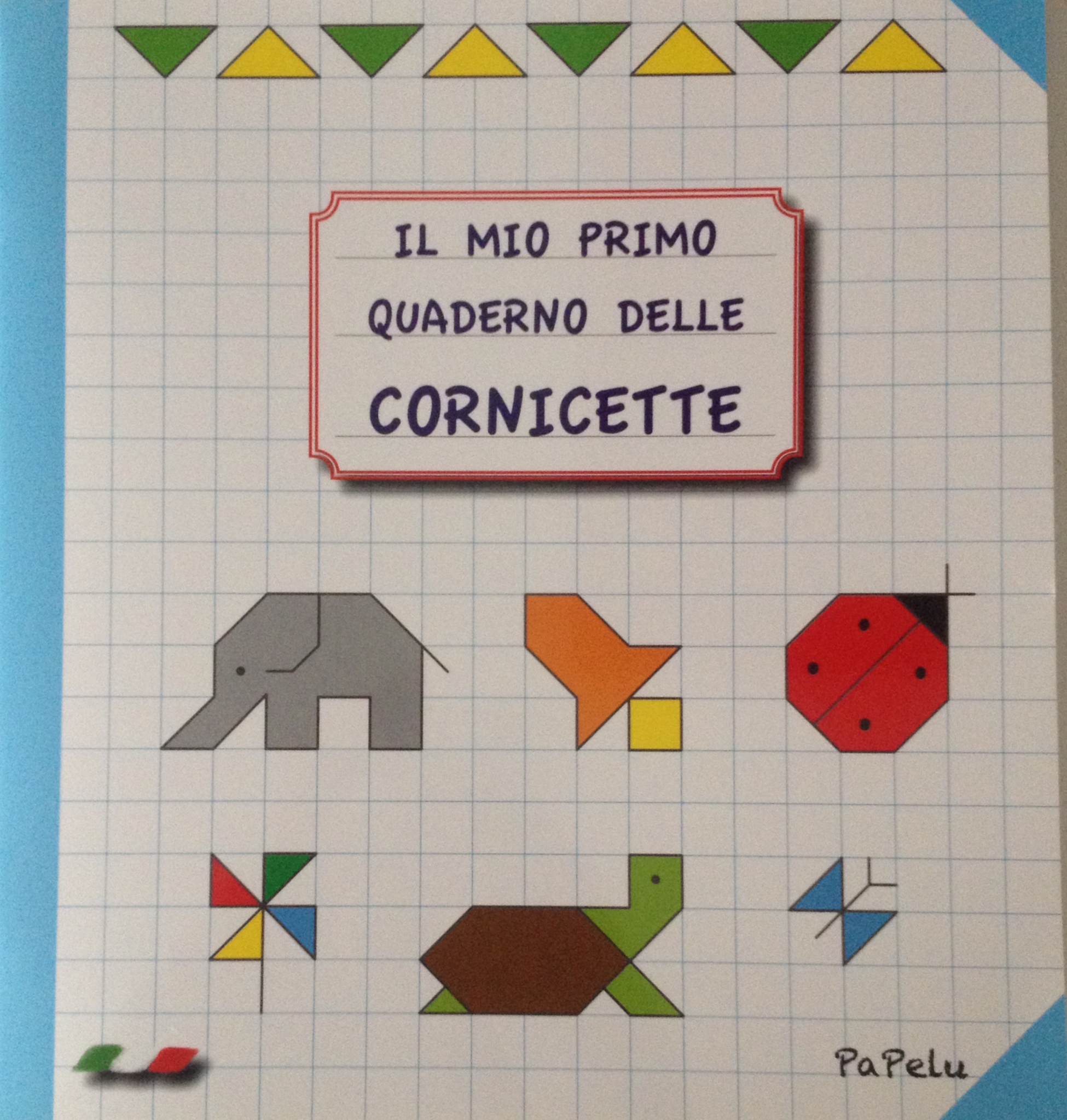 Luca Grigolato Eugenia Dolzhenkova Papelu Il Mio Primo Quaderno Delle Cornicette Insieme A Mamma E Papa