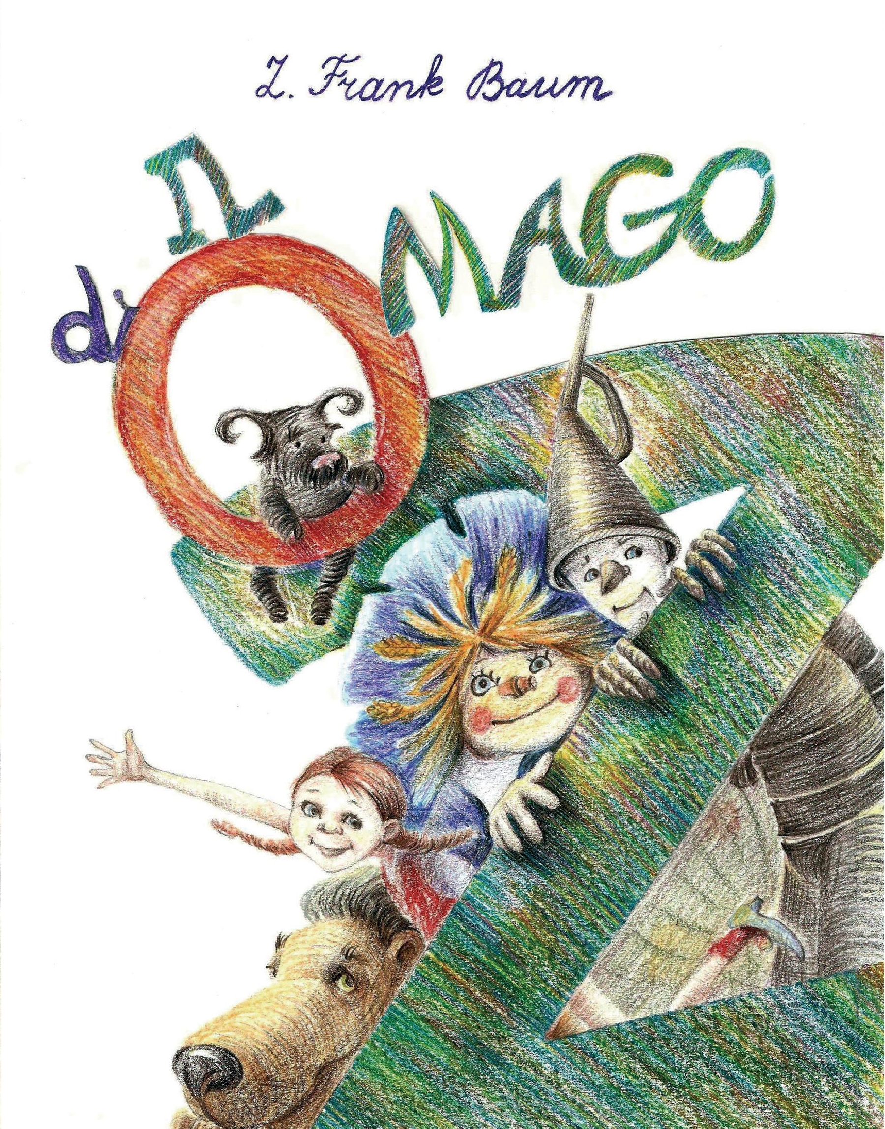 L. Frank Baum (Robin Edizioni): Il mago di Oz - Insieme a Mamma e Papà