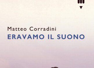 Corradini Matteo (Lapis edizioni): Eravamo il suono